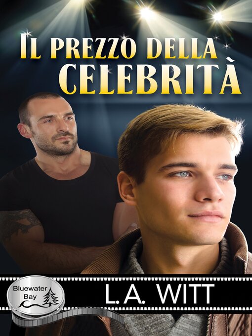 Title details for Il prezzo della celebrità by L.A. Witt - Available